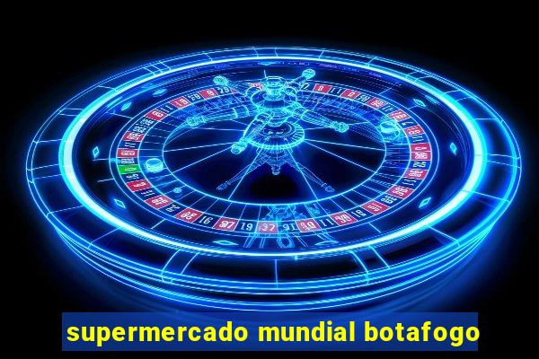 supermercado mundial botafogo